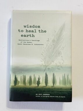 Wisdom to Heal the Earth by Tzvi Freeman - Green Hardcover